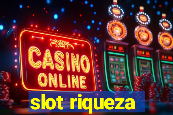 slot riqueza