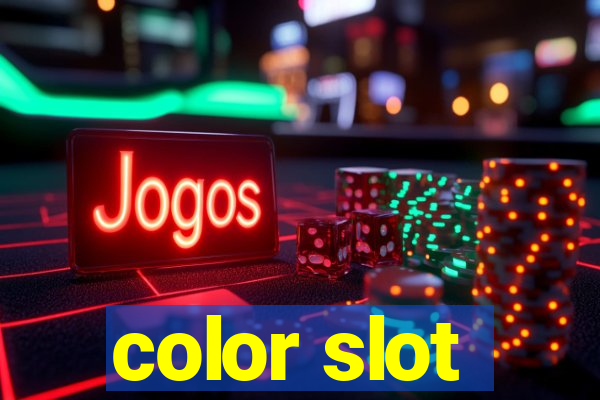 color slot