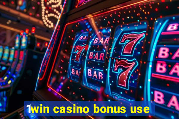 1win casino bonus use