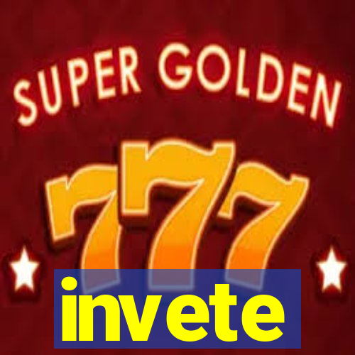 invete