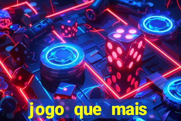 jogo que mais ganha dinheiro