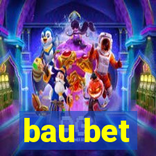 bau bet