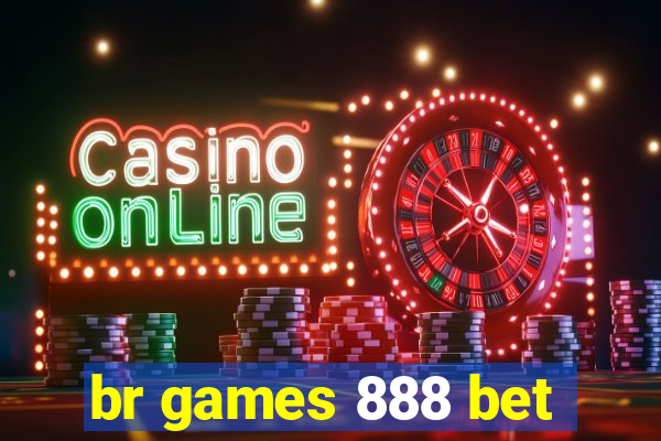 br games 888 bet