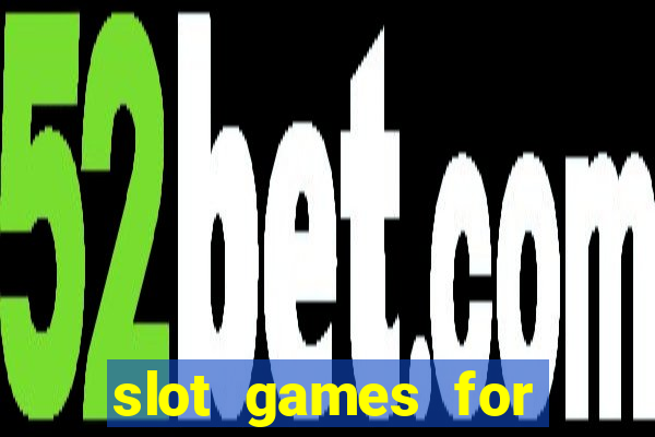 slot games for real money