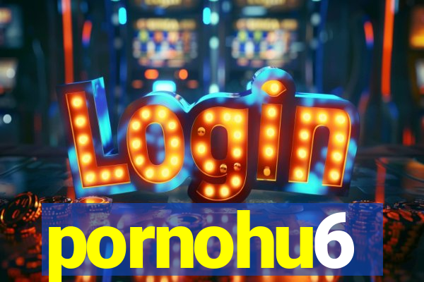 pornohu6