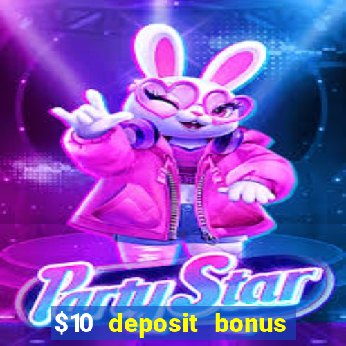 $10 deposit bonus casino nz