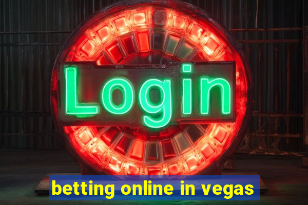 betting online in vegas