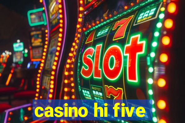 casino hi five