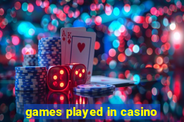 games played in casino