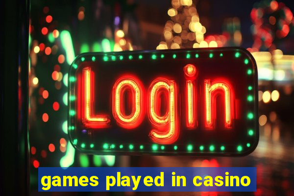 games played in casino