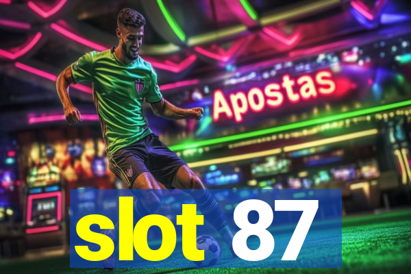 slot 87