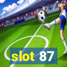 slot 87