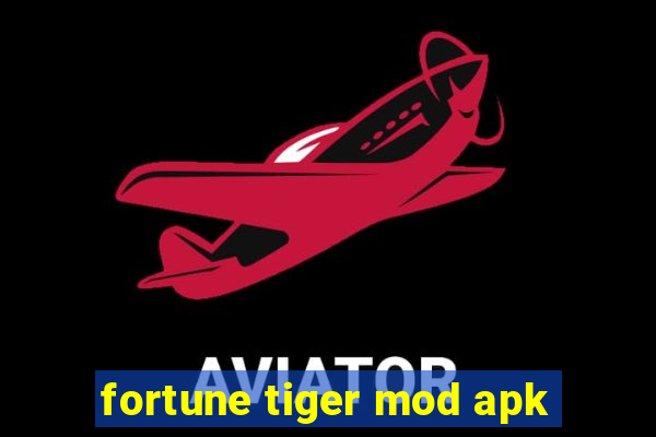 fortune tiger mod apk