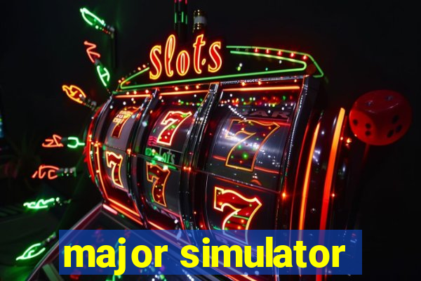 major simulator