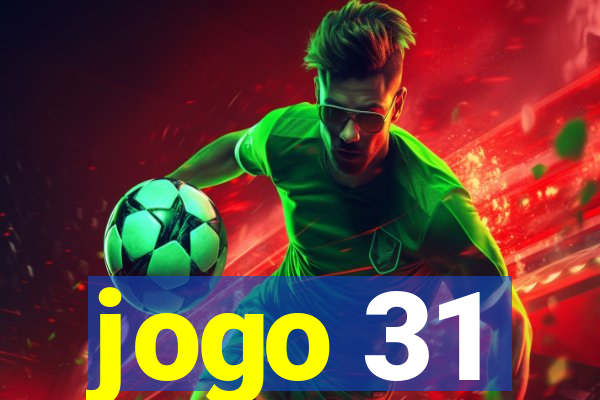 jogo 31