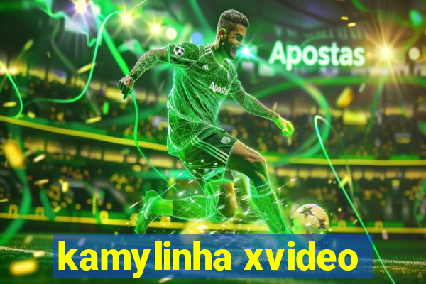 kamylinha xvideo