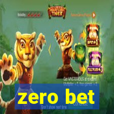 zero bet