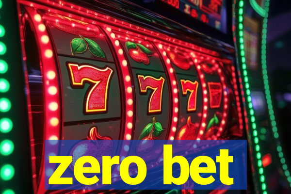 zero bet