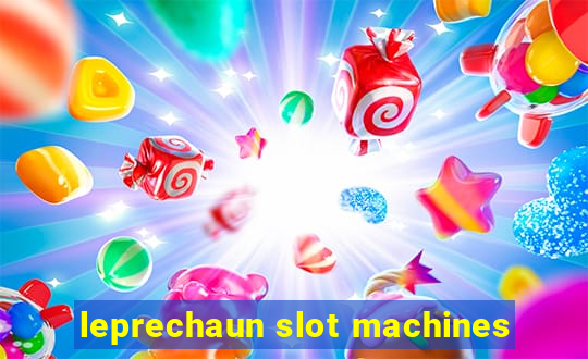 leprechaun slot machines