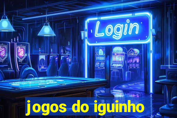 jogos do iguinho