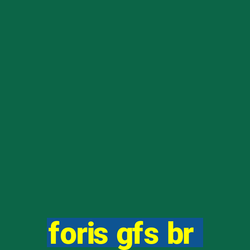 foris gfs br