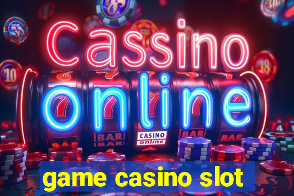 game casino slot