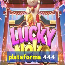 plataforma 444