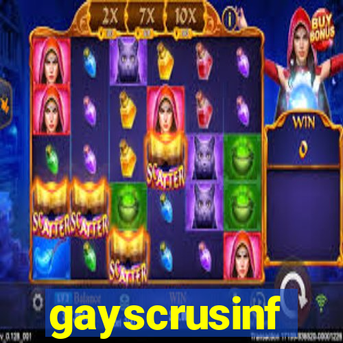 gayscrusinf