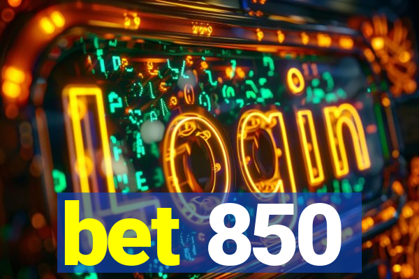 bet 850