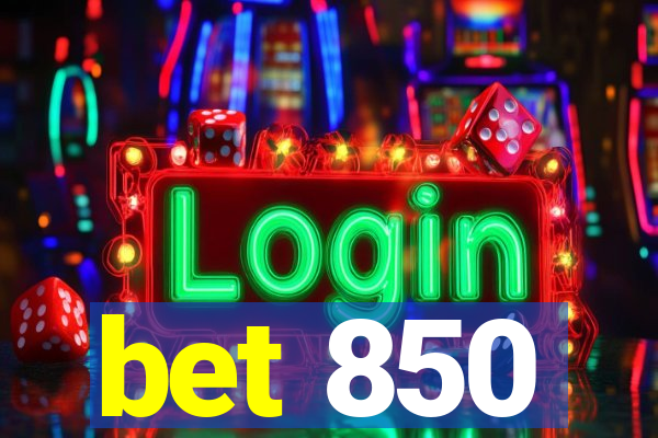 bet 850