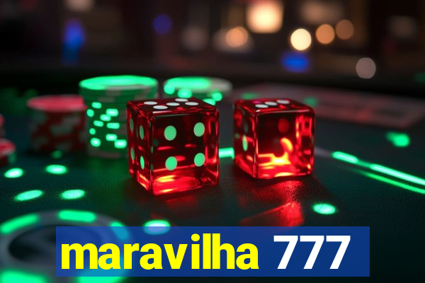 maravilha 777