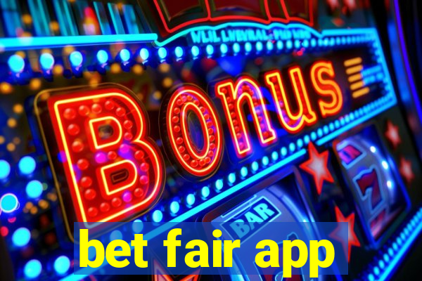 bet fair app