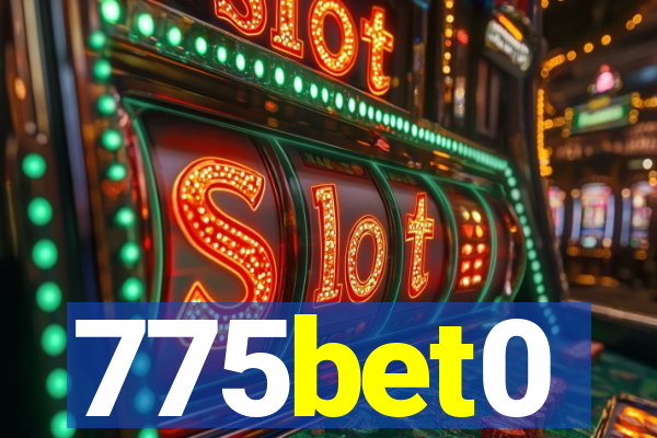 775bet0