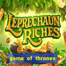 game of thrones slots game