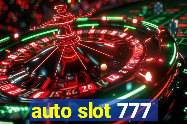 auto slot 777