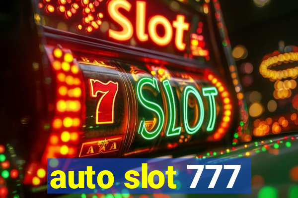 auto slot 777