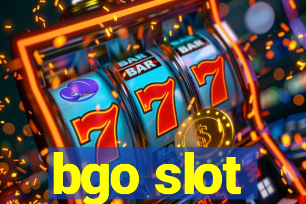 bgo slot