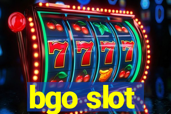 bgo slot