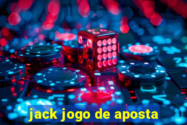 jack jogo de aposta