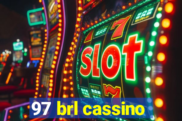 97 brl cassino