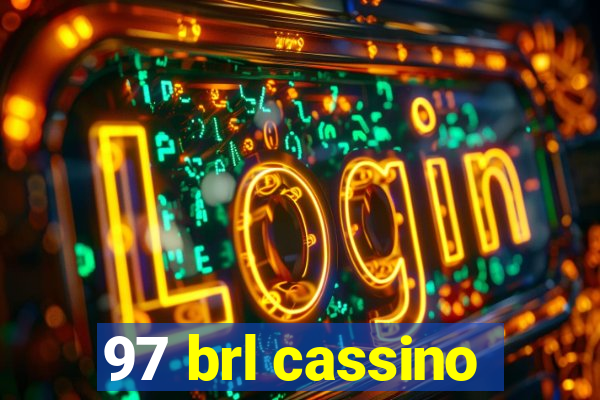 97 brl cassino