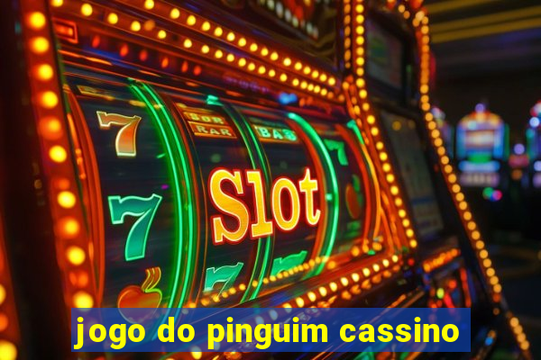 jogo do pinguim cassino