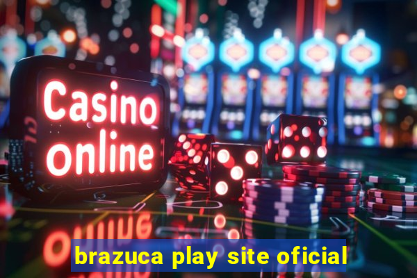 brazuca play site oficial