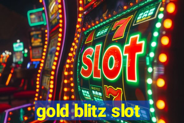 gold blitz slot