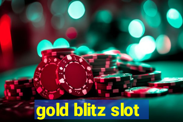 gold blitz slot