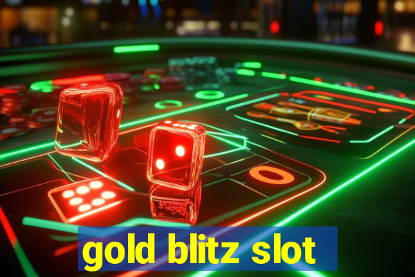 gold blitz slot