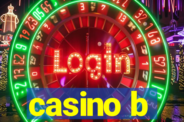 casino b