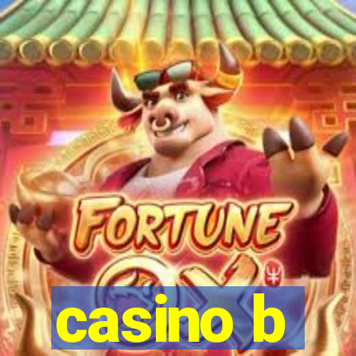 casino b