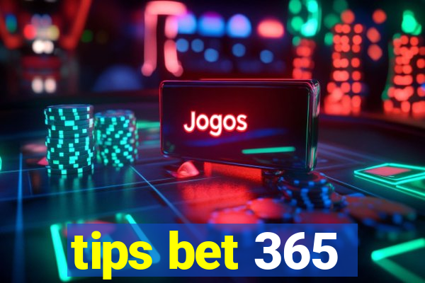 tips bet 365