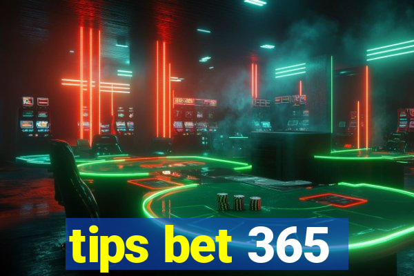 tips bet 365